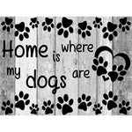 Home Is My Dogs are Diamond Painting Kit - DIY